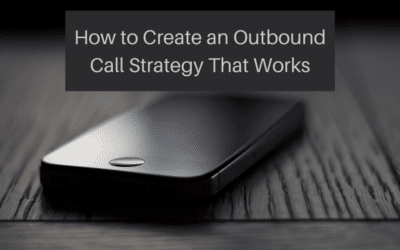How to Create an Outbound Call Strategy That Works
