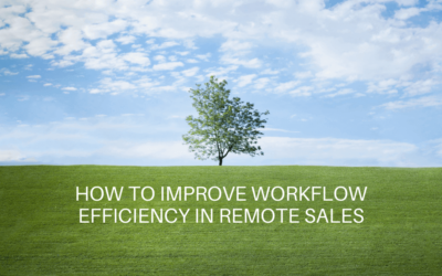 How to Improve Workflow Efficiency in Remote Sales