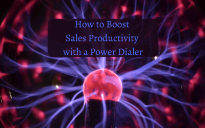 How to Boost Sales Productivity with a Power Dialer