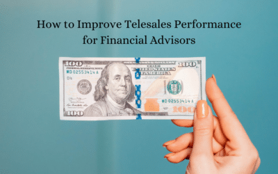 How to Improve Telesales Performance for Financial Advisors