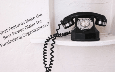 What Features Make the Best Power Dialer for Fundraising Organizations?